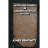 Myth and Cosmos in Ancient Egyptian History