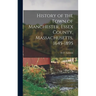 History of the Town of Manchester, Essex County, Massachusetts, 1645-1895