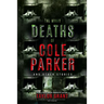 The Many Deaths of Cole Parker
