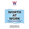 Worth at Work: An Inside-Out Approach to Confident Teams and Exceptional Service
