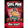 Dog Man: A Tale of Two Kitties: A Graphic Novel (Dog Man #3): From the Creator of Captain Underpants: Volume 3