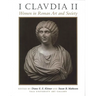 I Claudia II: Women in Roman Art and Society