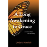 A Long Awakening to Grace