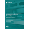 Radar Signal Detection, Recognition and Identification