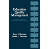 Education Quality Management: Effective Schools Through Systemic Change