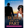 Till Death Do Us Part: The Completion of the Covenant