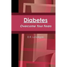 Diabetes: Overcome Your Fears