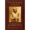 To Be the Neighbor of Saint Peter: The Social Meaning of Cluny's Property, 909 1049