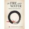 Of Fire and Water: Alchemy and Transformation