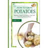 How to Grow Potatoes: Beginners guide to growing, caring and harvesting potato
