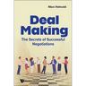 Deal Making: The Secrets of Successful Negotiations
