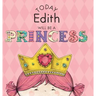 Today Edith Will Be a Princess