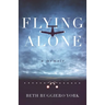 Flying Alone: A Memoir