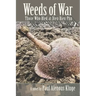 Weeds of War: Those Who Bled at Dien Bien Phu