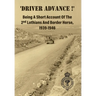 'DRIVER ADVANCE !' Being A Short Account Of The 2nd Lothians And Border Horse, 1939-1946