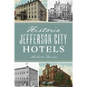 Historic Jefferson City Hotels