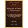 Kit Carson, The Prince Of The Gold Hunters: The Miser John Vernon, Discovering The Suicide Of His Wife, Who Had For Years Eluded His Pursuit (1849)