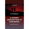 A Journey Through Fear to Confidence: In Toxic Air, On Trembling Soil