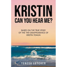 KRISTIN Can You Hear Me?