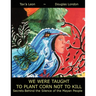We Were Taught to Plant Corn Not to Kill: Secrets Behind the Silence of the Mayan People