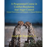 A Programmed Course in Conflict-Resolution and Anger Control