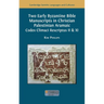 Two Early Byzantine Bible Manuscripts in Christian Palestinian Aramaic: Codex Climaci Rescriptus II & XI