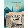 Dead Hoopeston Girl: The Mystery of the Body in the Parsonage Speculating on the 1922 True Crime Tragedy