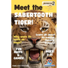 Meet the Sabertooth Tiger!