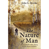 The Nature of Man: Poetry of Earth's Flora, Fauna, and the Human Condition