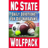Daily Devotions for Die-Hard Fans NC State Wolfpack