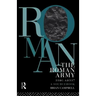 The Roman Army, 31 BC - AD 337: A Sourcebook