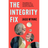 The Integrity Fix: The Simple Yet Surprising Path to Spiritual and Societal Renewal