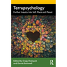 Terrapsychology: Further Inquiry into Self, Place and Planet