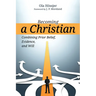 Becoming a Christian: Combining Prior Belief, Evidence, and Will