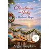 Christmas in July at Harbor's Hope (Large Print): A Coastal Fresh Start Romance
