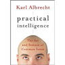 Practical Intelligence: The Art and Science of Common Sense