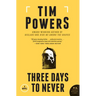 Three Days to Never