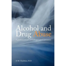 Alcohol and Drug Abuse: A Psychosocial and Spiritual Approach