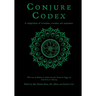Conjure Codex 2: A Compendium of Invocation, Evocation, and Conjuration