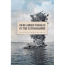 I'm No Longer Troubled by the Extravagance