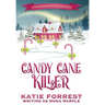 Candy Cane Killer: A Christmas Cozy Mystery Series Book 5