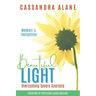 Beautiful Light: Overcoming Severe Anorexia