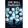 One Skill Will Not Cut It
