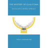 The Mystery of Glaucoma: Solving With a Different Approach
