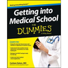 Getting into Medical School For Dummies