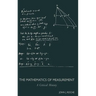 The Mathematics of Measurement
