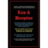 Lies & Deception: Concerning God, Religion, the Bible, Jesus, Miracles, Resurrection, Angels, Demons, Satan, History, Archaeology, Scien