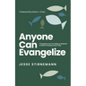 Anyone Can Evangelize: 7 Decisions You Can Make to Kickstart a Habit of Sharing Jesus Daily