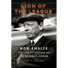 Lion of the League: Bob Emslie and the Evolution of the Baseball Umpire