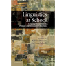 Linguistics at School: Language Awareness in Primary and Secondary Education